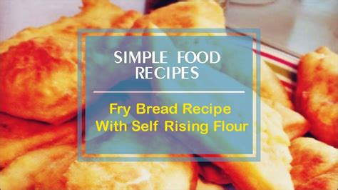 Easy Fry Bread Recipe With Self Rising Flour Besto Blog