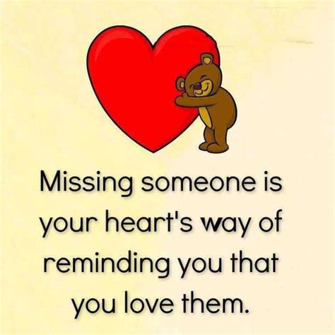 Inspirational Love Quotes Missing Someone Your Heart You Love To