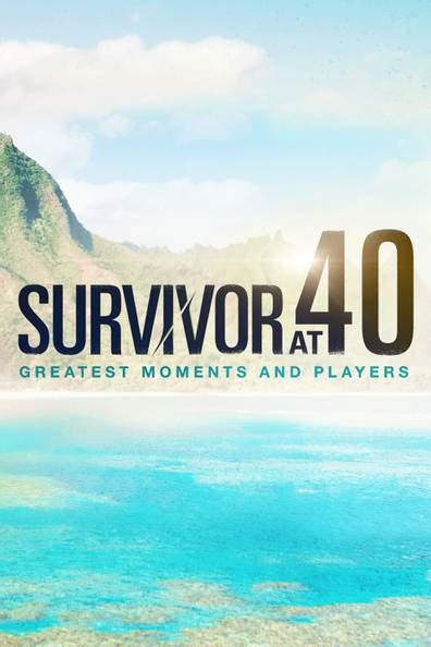 How To Watch And Stream Survivor At 40 Greatest Moments And Players