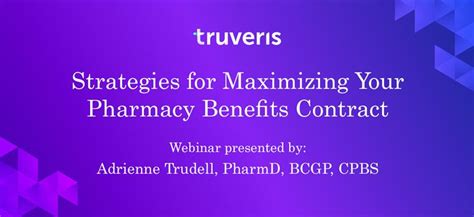 Webinar Strategies For Maximizing Your Pharmacy Benefits Contract By
