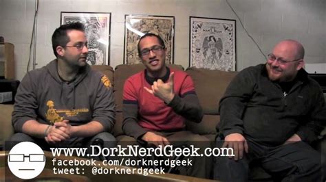 Dork Nerd Geek Video Podcast Preview Review Episode 44 Youtube