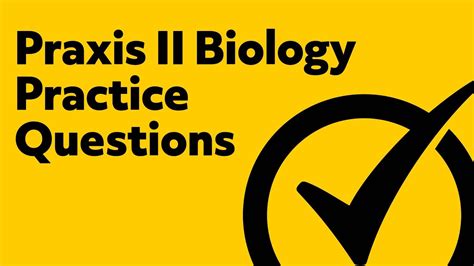 Free Praxis Ii 5235 Biology Content Knowledge Exam Practice