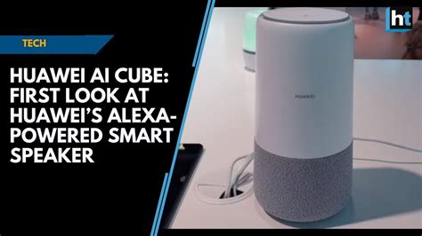 Huawei Ai Cube First Look At Huaweis Alexa Powered Smart Speaker