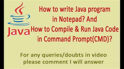 Writing The Java Code In Notepad Notepad Compiling And Running Java