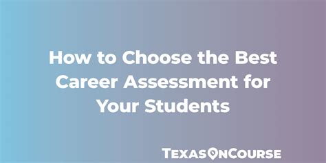 How To Choose The Best Career Assessment For Your Students