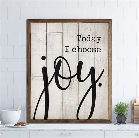 A Wooden Sign With The Words Today I Choose Joy In Black Ink On White