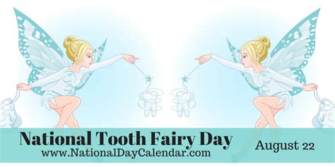National Tooth Fairy Day August 22 Tooth Fairy National Day