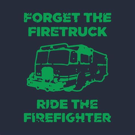 Check Out This Awesome Ridethefirefighter Design On Teepublic