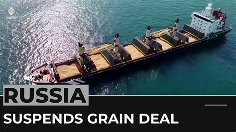 Russia Halts Participation In Ukraine Grain Agreement Youtube