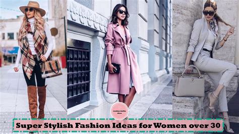 Super Stylish Fashion Ideas For Women Over 30 Fashion Trends Outfit Ideas Youtube