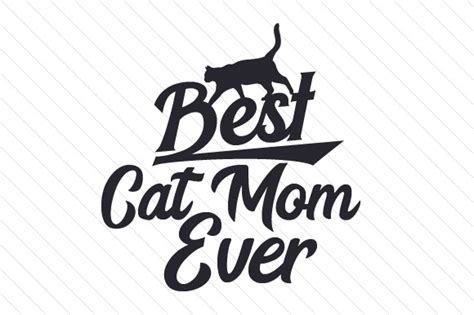 Best Cat Mom Ever Svg Cut File By Creative Fabrica Crafts Creative