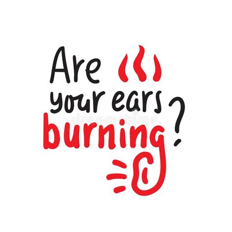 Are Your Ears Burning Inspire Motivational Quote Hand Drawn