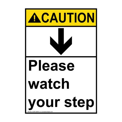 Ansi Please Watch Your Step Down Arrow Sign With Symbol Ace 28399