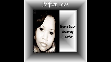 Robbin Young Wiperfect Love~ Featuring Tammy Dixon Jnathan Youtube