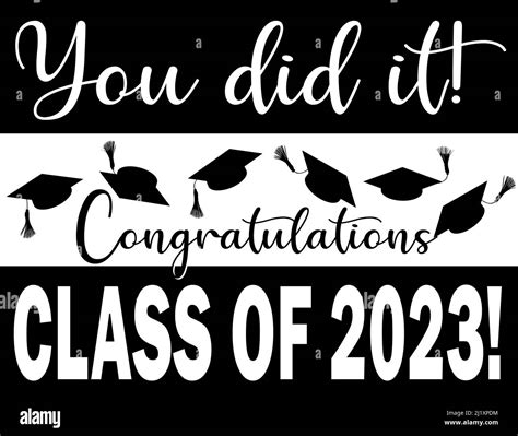 You Did It Graphic Congratulations Class Of 2023 Stock Photo Alamy