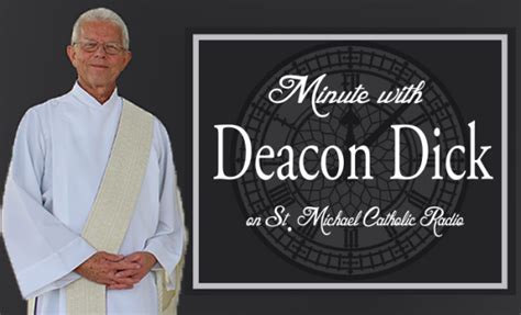 Adam deacon is an actor and rapper from hackney, east london. Minutes with Deacon Dick - 7 - St Michael Catholic Radio