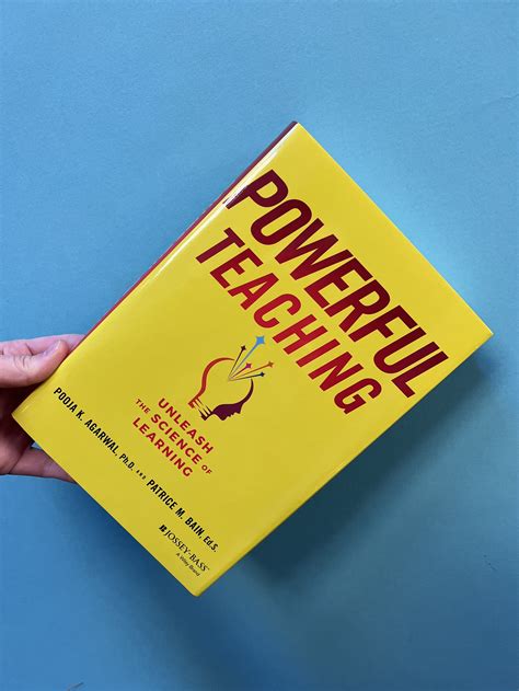Powerful Teaching Book — Pooja K Agarwal Ph D