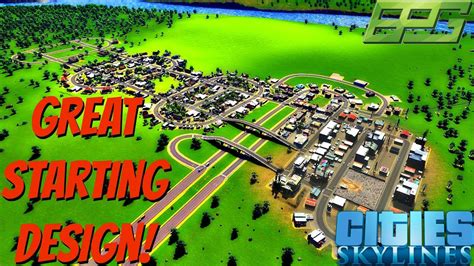 EP 5 (ish) BEST STARTER CITY LAYOUT! CITIES: SKYLINES ...