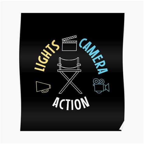 Lights Camera Action Poster For Sale By Legolenve Redbubble