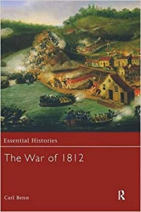 The War Of 1812 Essential Histories Gfxtra