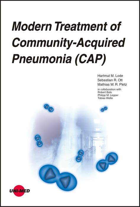 Modern Treatment Of Community Acquired Pneumonia Cap E Book