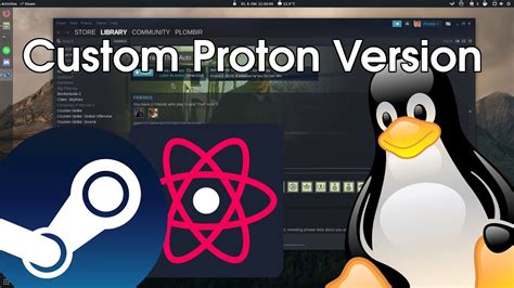 How To Install A Custom Proton Version Steam Play Linux Youtube