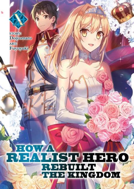 How A Realist Hero Rebuilt The Kingdom Light Novel Vol 10 By