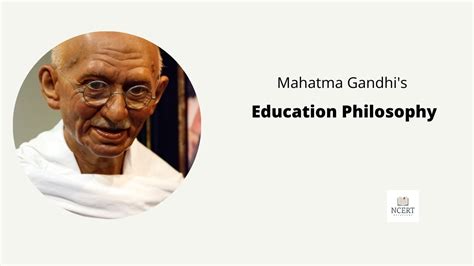 Education Philosophy Of Mahatma Gandhi Ncert Infrexa