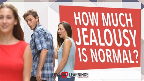 How Much Jealousy Is Normal In A Relationship Youtube