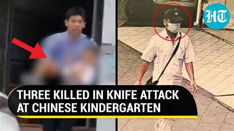 China 3 Killed6 Hurt In Kindergarten Knife Attack In Jiangxi Suspect
