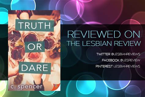 Truth Or Dare By C Spencer Book Review · The Lesbian Review