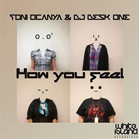 Amazon Music Toni Ocanya And Dj Desk Oneのhow You Feel Jp