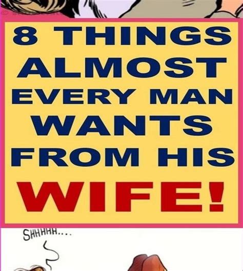 8 Things Almost Every Man Wants From His Wife Medicine Health Life