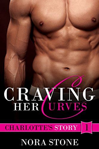 Craving Her Curves Craving Her Curves Series Book 1 Kindle Edition