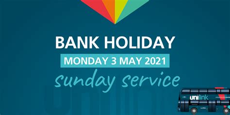 Bank Holiday Service Monday 3rd May Unilink Buses