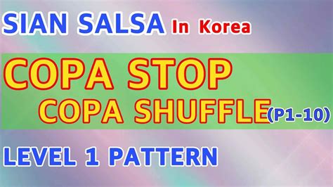 P1 10copa Stop And Copa Shuffle Salsa Dance Lesson Tutorial Pattern