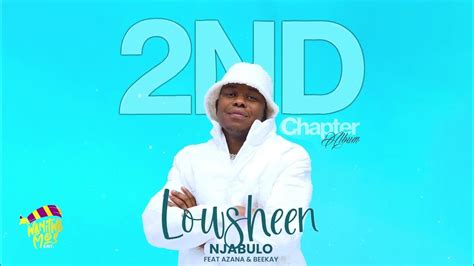 Lowsheen Feat Azana And B33kay Njabulo Official Audio Youtube Music