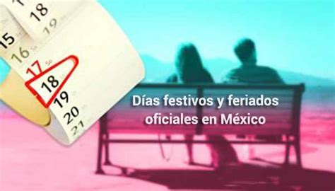 Días Festivos Y Feriados Oficiales En México 【 2021