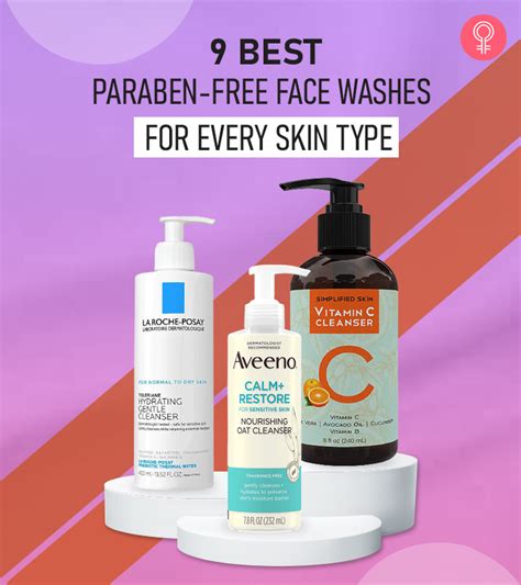 9 Best Paraben Free Facial Cleansers For Each Skin