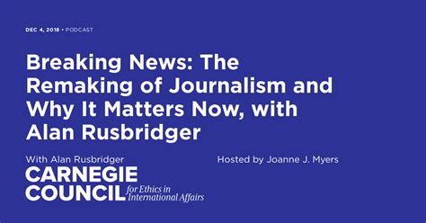 Breaking News The Remaking Of Journalism And Why It Matters Now With