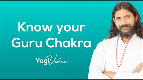 Know Your Guru Chakra Youtube