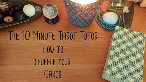 Here's how to master your shuffle. How To Shuffle Tarot Cards 10 Minute Tarot Tutor - YouTube