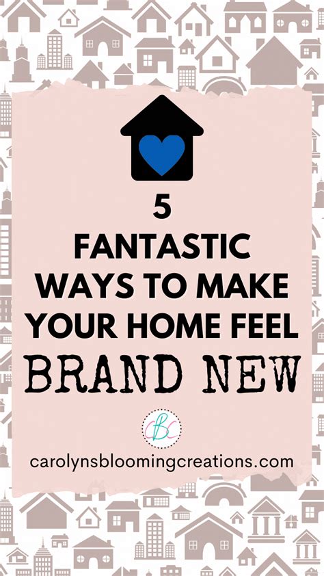 5 Fantastic Ways To Make Your Home Feel Brand New — Diy Home