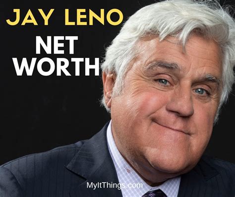 Jay leno has amassed net worth to live a lavish lifestyle with his wife, mavis leno, and children. Jay Leno's Net Worth in 2020 and How He Makes His Money
