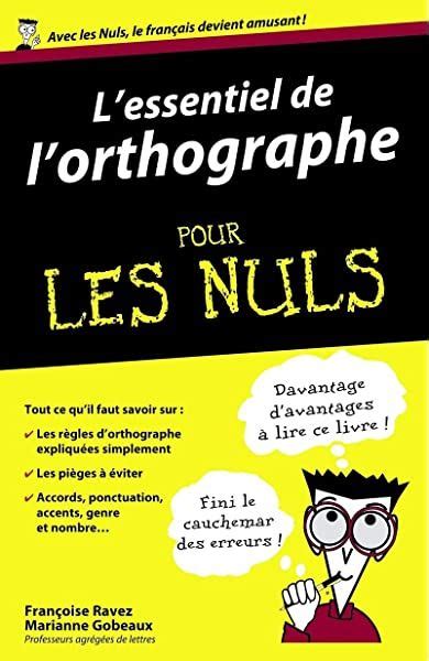 Cahier De Dict Es Pour Les Nuls Grand Format Ecrire Sans Faute Orthographe La Grammaire