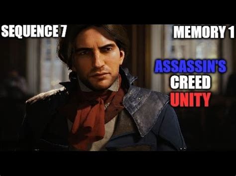 Assassin S Creed Unity Sequence 7 Memory 1 YouTube
