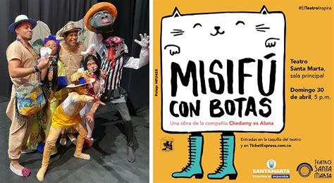Teatro Santa Marta Celebra El Día De Los Niños Con ‘misifú Con Botas