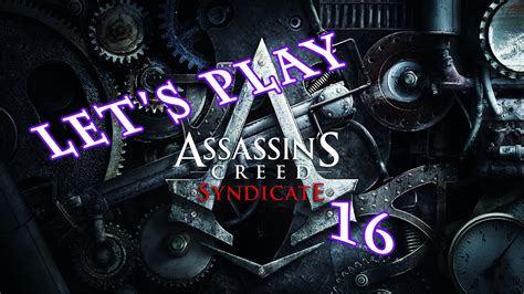 Let S Play Assassins Creed Syndicate 16 END SEQUENCE 5 YouTube