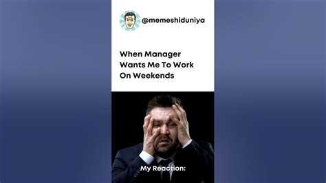 Manager: 'Can you work on weekends?' Me: 💃 #youtbeshorts #