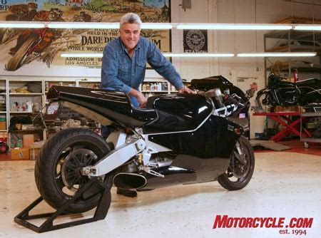 Motorcycle people tend to be a little more conservative, in the sense that motorcycles have looked the same pretty much for the last. Jay Leno's Garage